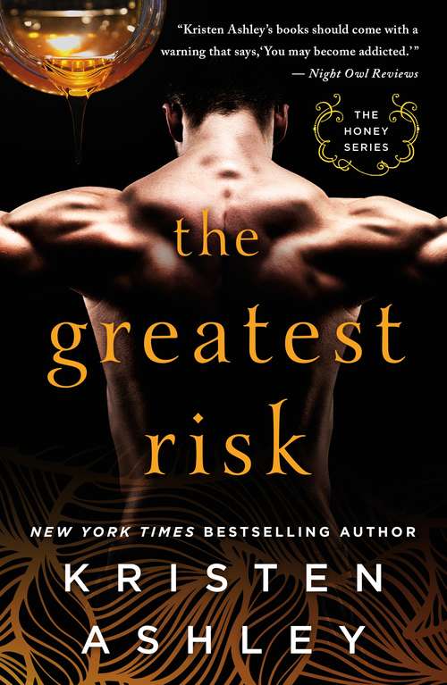 Book cover of The Greatest Risk (The Honey Series #3)