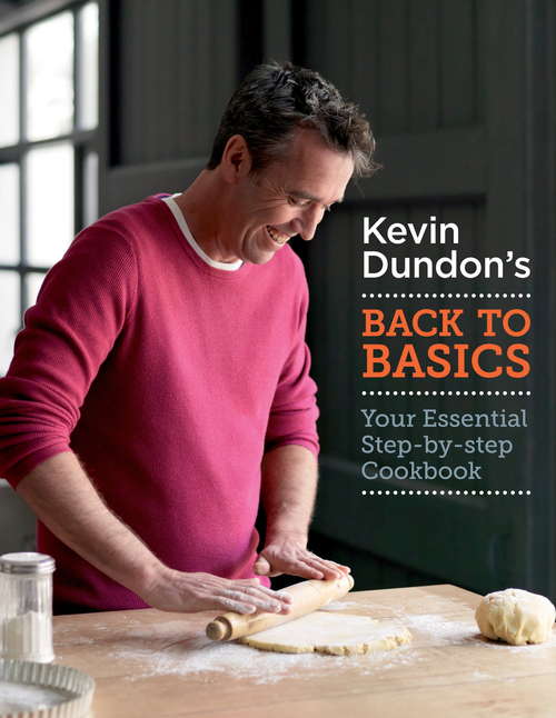 Book cover of Kevin Dundon's Back to Basics