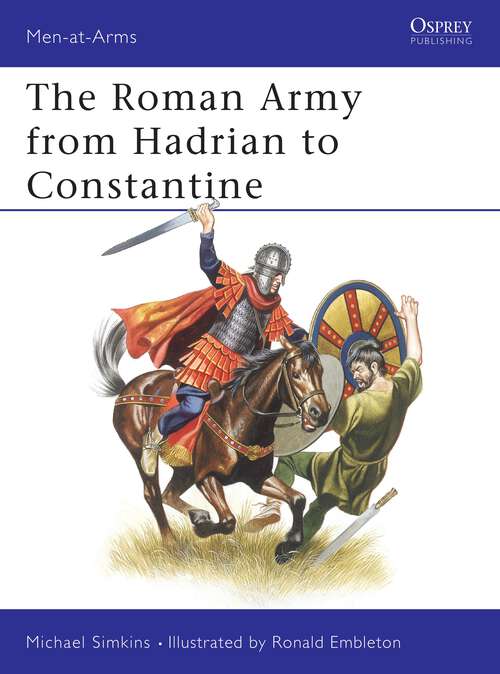 Book cover of The Roman Army from Hadrian to Constantine