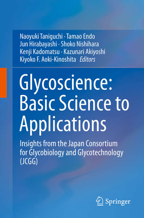 Book cover of Glycoscience: Insights from the Japan Consortium for Glycobiology and Glycotechnology (JCGG) (1st ed. 2019)