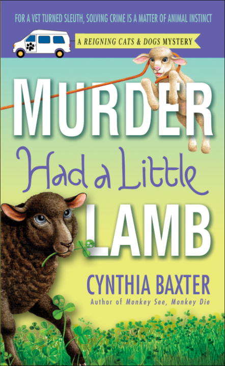 Book cover of Murder Had a Little Lamb: A Reigning Cats & Dogs Mystery