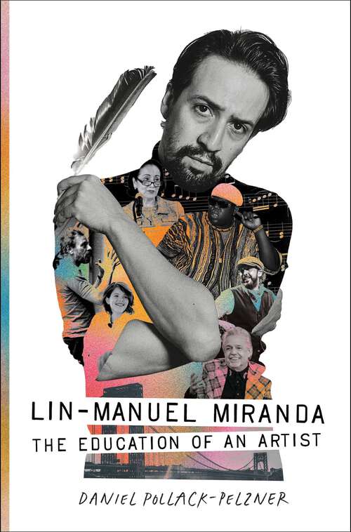 Book cover of Lin-Manuel Miranda: The Education of an Artist