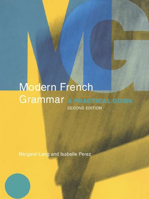 Book cover of Modern French Grammar: A Practical Guide (2) (Modern Grammars)