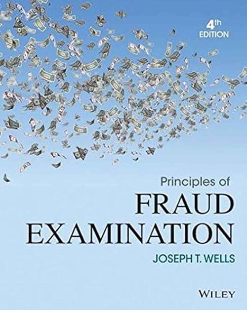 Book cover of Principles of Fraud Examination (Fourth Edition)
