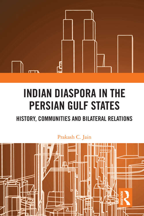 Book cover of Indian Diaspora in the Persian Gulf States: History, Communities and Bilateral Relations (1)