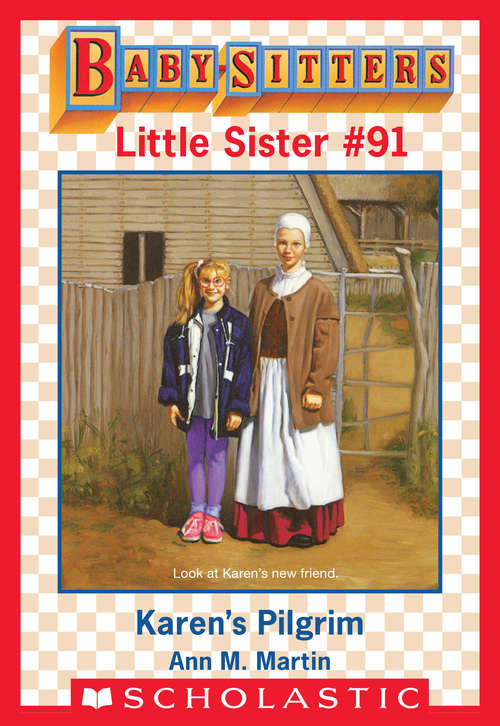 Book cover of Karen's Pilgrim (Baby-Sitters Little Sister #91)