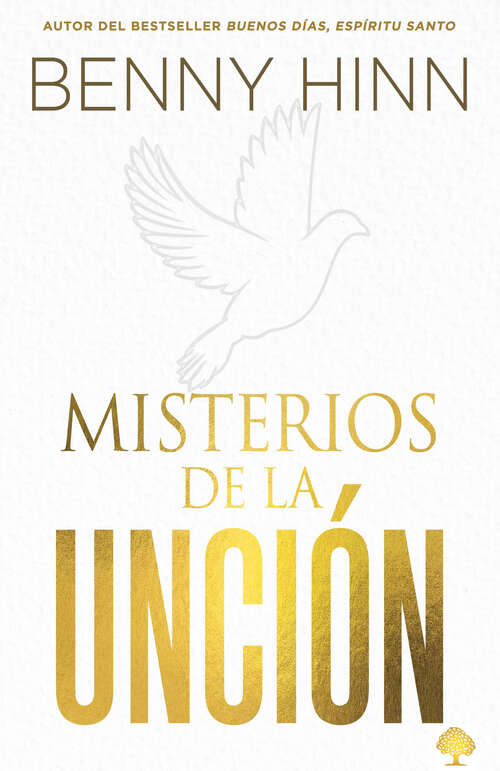 Book cover of Misterios de la Unción: Tú no estás limitado a tus propias habilidades humanas