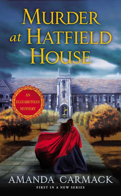 Book cover of Murder at Hatfield House (Elizabethan Mystery #1)