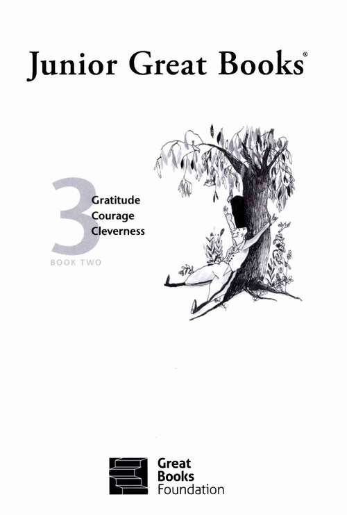 Book cover of Junior Great Books, Series 3, Book Two: Gratitude, Courage, Cleverness