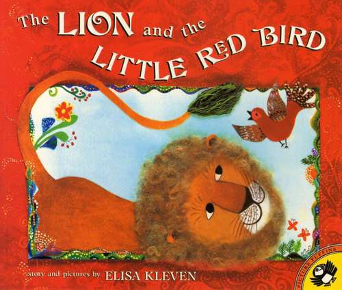 Book cover of The Lion And The Little Red Bird