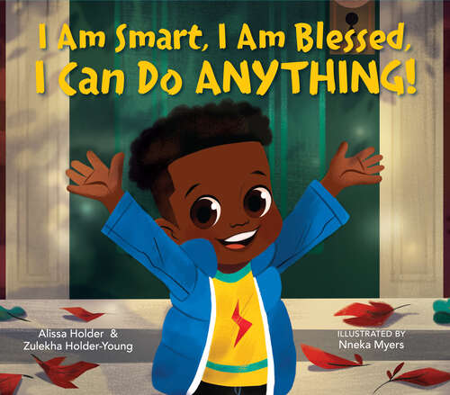 Book cover of I Am Smart, I Am Blessed, I Can Do Anything!