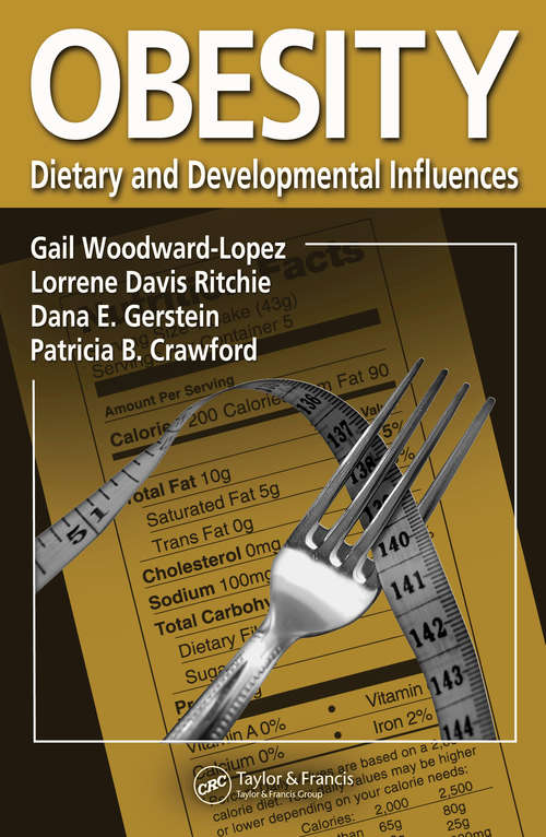Obesity: Dietary and Developmental Influences