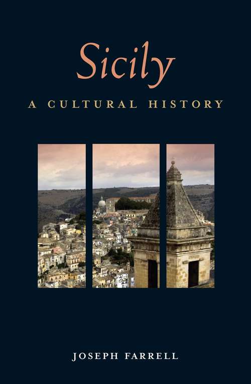 Sicily: A Cultural History (Interlink Cultural Histories)