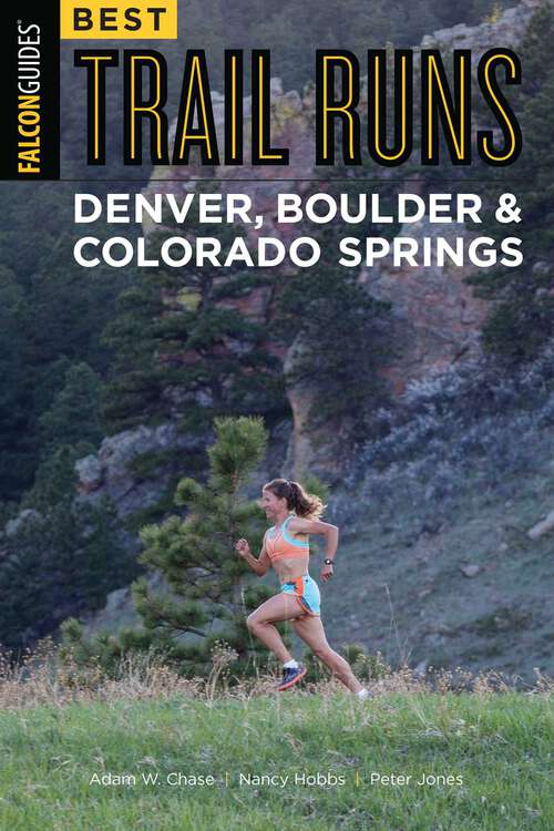 Book cover of Best Trail Runs Denver, Boulder & Colorado Springs