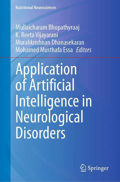 Book cover of Application of Artificial Intelligence in Neurological Disorders (2024) (Nutritional Neurosciences)