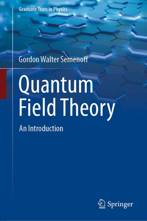 Book cover of Quantum Field Theory: An Introduction (1st ed. 2023) (Graduate Texts in Physics)