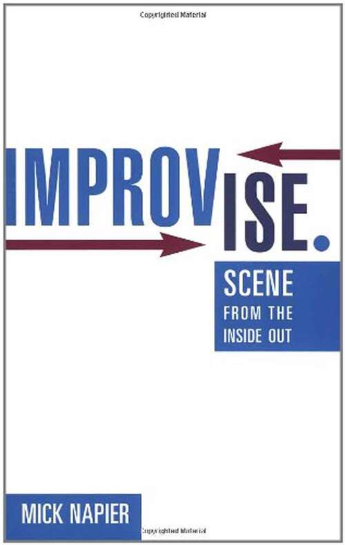 Book cover of Improvise: Scene from the Inside Out