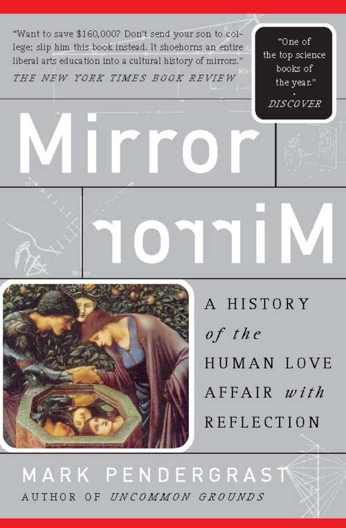 Book cover of Mirror Mirror: A History of the Human Love Affair with Reflection