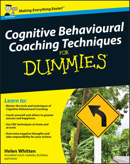 Book cover of Cognitive Behavioural Coaching Techniques For Dummies