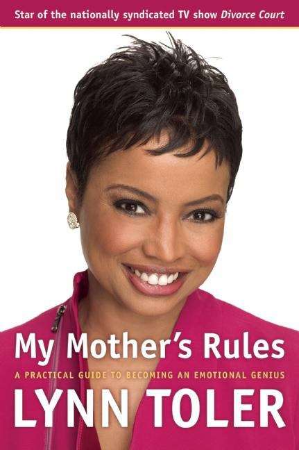 Book cover of My Mother's Rules: A Practical Guide to Becoming an Emotional Genius