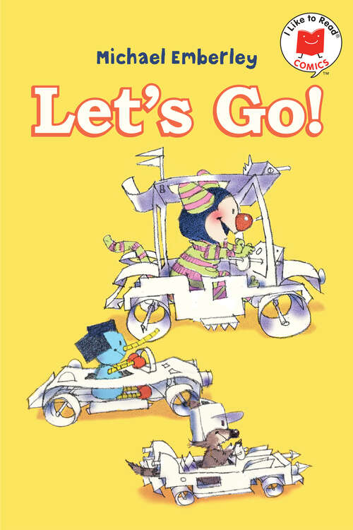 Let's Go! (I Like to Read Comics)