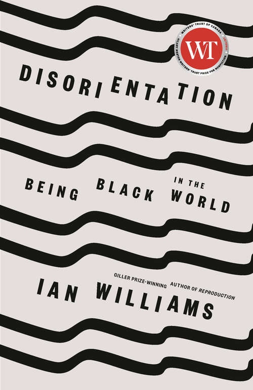 Book cover of Disorientation: Being Black in the World