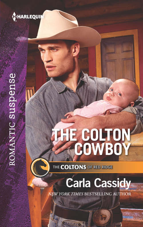 Book cover of The Colton Cowboy: Killer Cowboy Cold Case Colton Escorted By The Ranger Silent Rescue (The Coltons of Red Ridge #6)