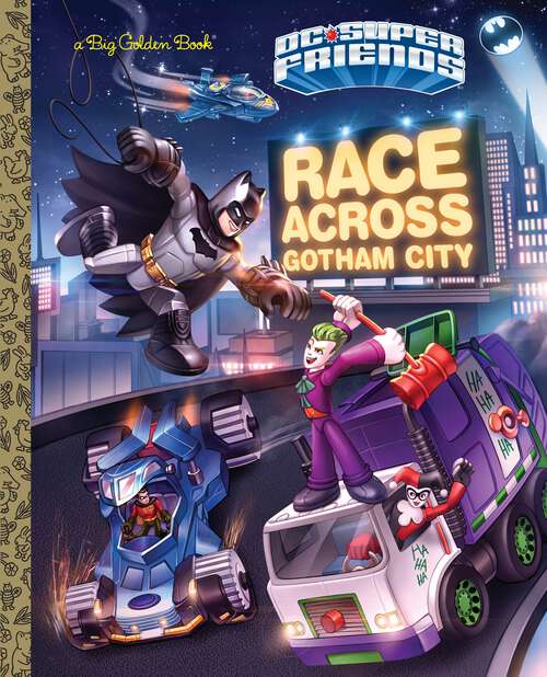 Book cover of Race Across Gotham City (Big Golden Book)
