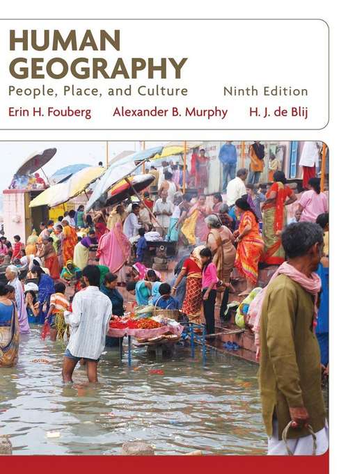 Human Geography: People, Place, and Culture (9th edition)