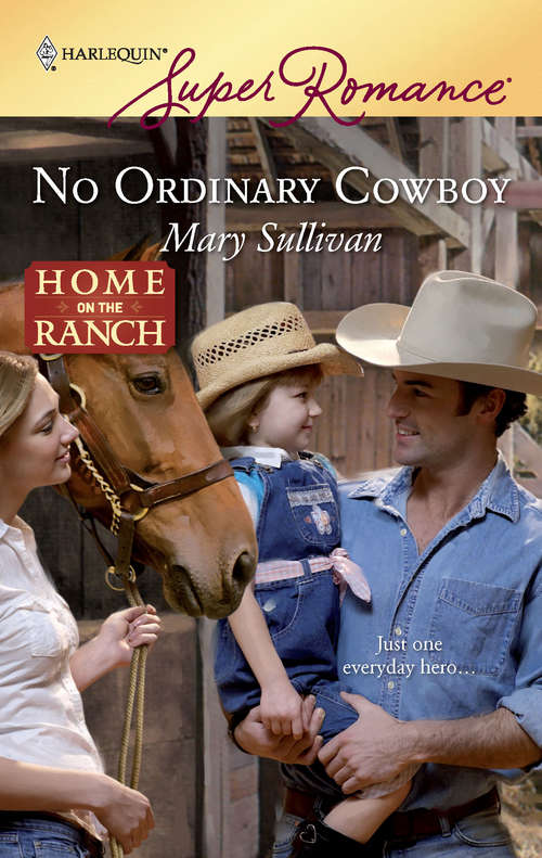 No Ordinary Cowboy (Home on the Ranch #34)