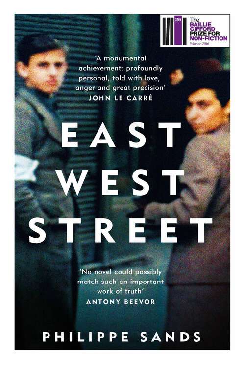 Book cover of East West Street: Winner of the Baillie Gifford Prize