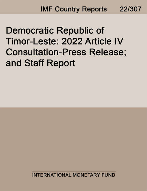 Book cover of Democratic Republic of Timor-Leste: 2022 Article Iv Consultation-press Release; And Staff Report (Imf Staff Country Reports)