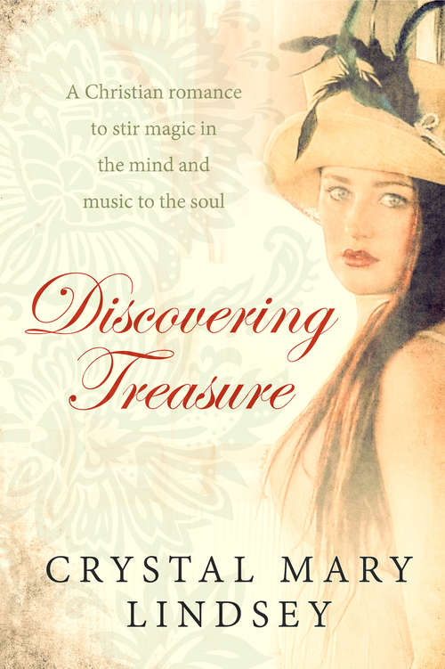 Book cover of Discovering Treasure: A Christian romance to stir magic in the mind and music to the soul