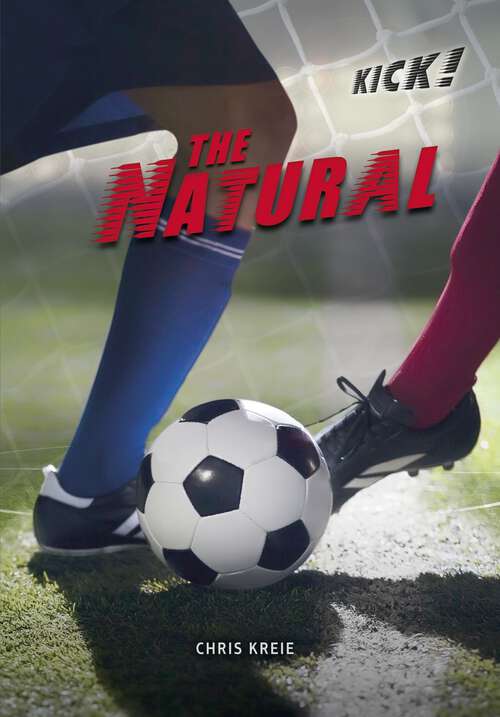 Book cover of The Natural (Kick!)