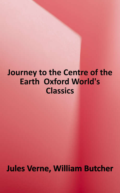 Book cover of The Extraordinary Journeys: Journey to the Centre of the Earth