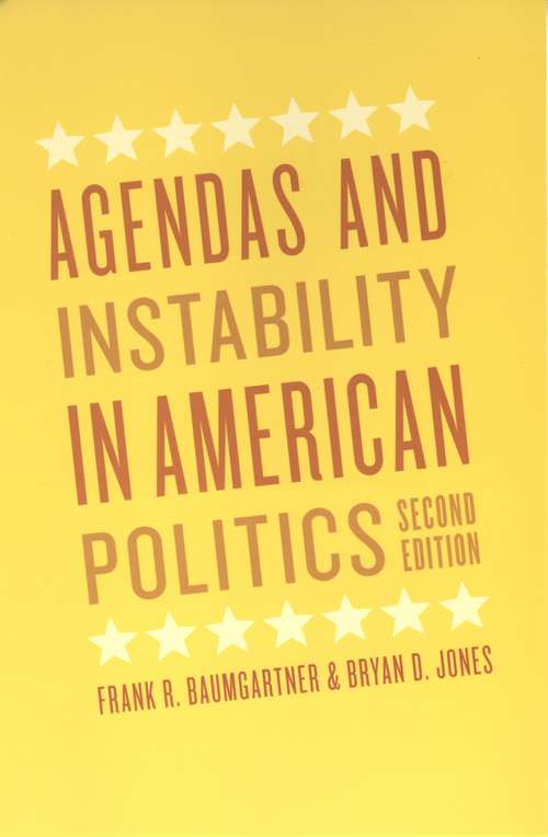 Book cover of Agendas and Instability in American Politics (2nd edition)