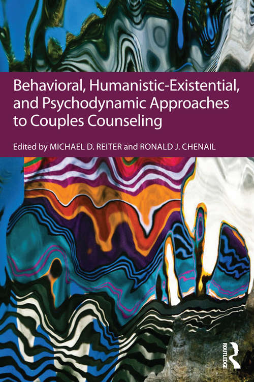 Book cover of Behavioral, Humanistic-Existential, and Psychodynamic Approaches to Couples Counseling