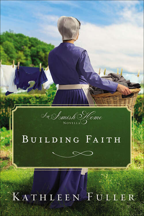 Book cover of Building Faith: An Amish Home Novella (Amish Home Novellas)