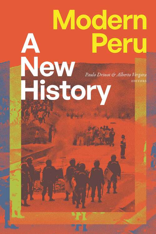 Book cover of Modern Peru: A New History