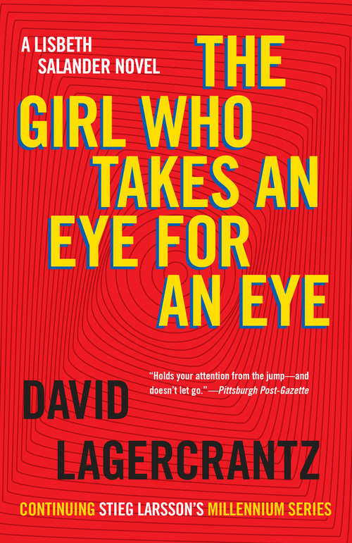 Book cover of The Girl Who Takes an Eye for an Eye: A Lisbeth Salander novel, continuing Stieg Larsson's Millennium Series