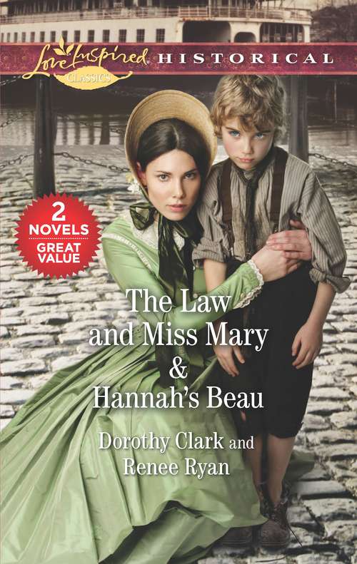 The Law and Miss Mary & Hannah's Beau
