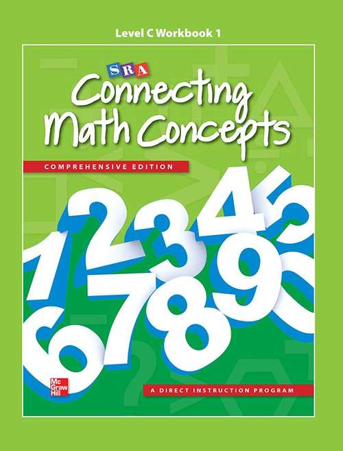 Book cover of SRA Connecting Math Concepts, Comprehensive Edition, Workbook 1, Level C