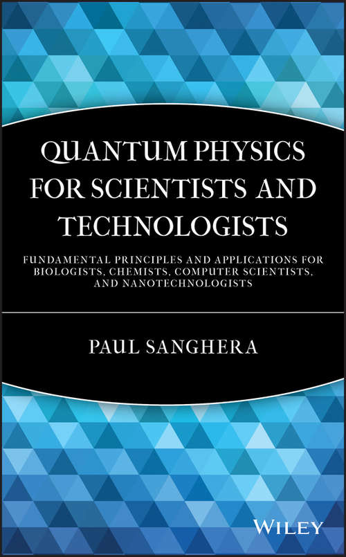 Book cover of Quantum Physics for Scientists and Technologists