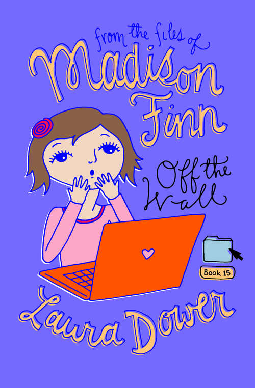 Book cover of Off the Wall (Digital Original) (From the Files of Madison Finn #15)