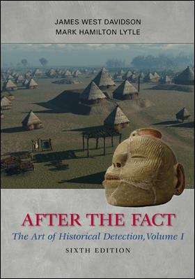 After The Fact: The Art of Historical Detection, Volume 1