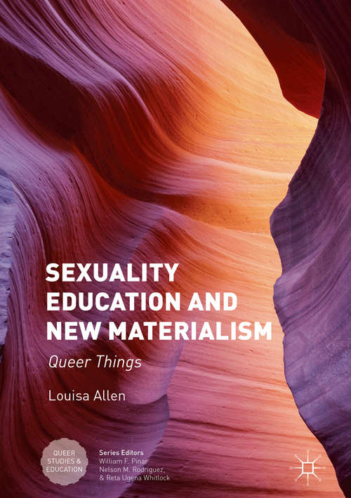 Book cover of Sexuality Education and New Materialism: Queer Things (1st ed. 2018) (Queer Studies and Education)