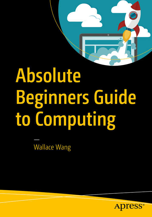 Book cover of Absolute Beginners Guide to Computing