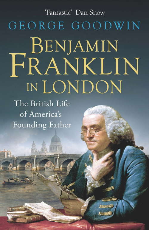 Book cover of Benjamin Franklin in London: The British Life of America's Founding Father