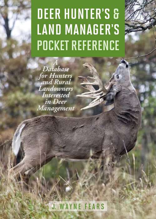 Book cover of Deer Hunter's & Land Manager's Pocket Reference
