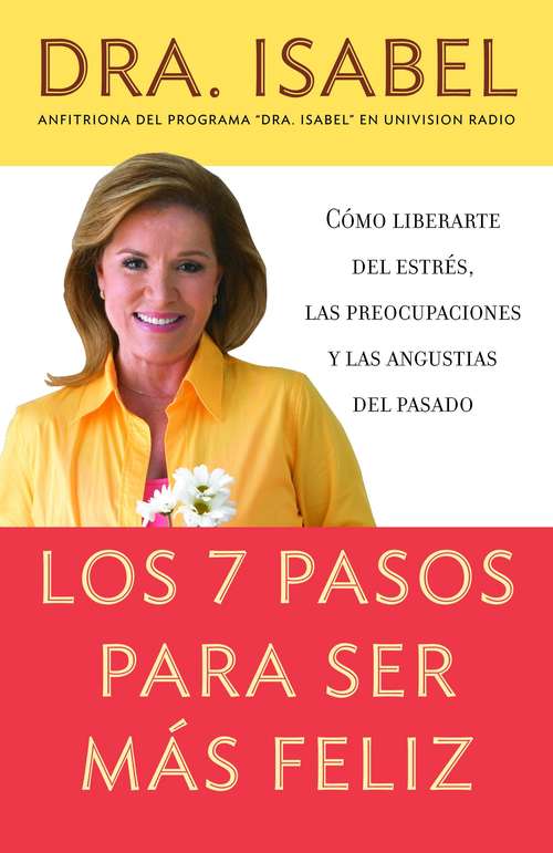 Book cover of Los 7 pasos para ser mas feliz